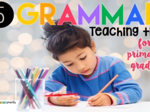 5 grammar teaching tips for primary students