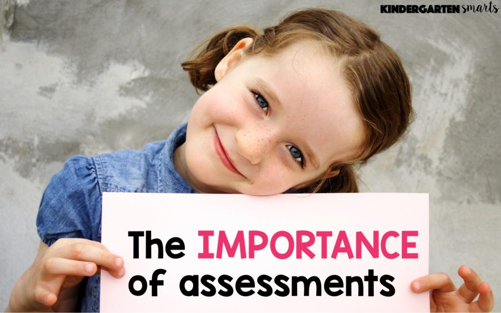 The Importance of Assessments - Kindergarten Smarts